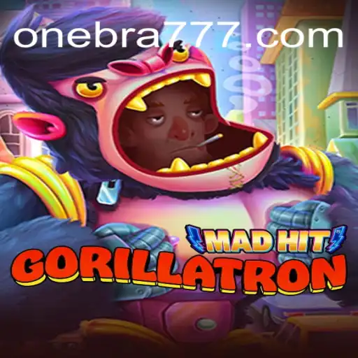 MadHitGorillatron: Descubra o Mundo Empolgante de Onebra